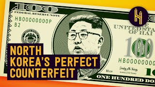 How North Korea Made the Perfect Counterfeit 100 Bill [upl. by Saxon278]