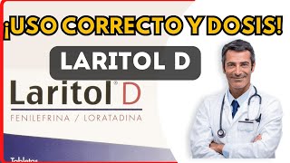 💊 LARITOL DDOSIS 🤷‍♂️para que SIRVE y COMO tomar Efectos Secundarios [upl. by Tham]