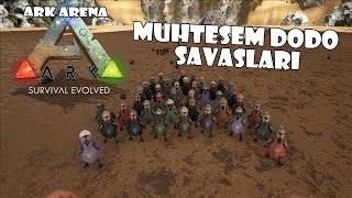 Muhteşem Dodo Savaşları  ARK Survival Evolved Versus 5 Türkçe [upl. by Candis11]