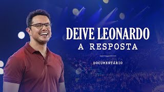 A Resposta  Deive Leonardo  documentário [upl. by Hairym]