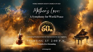 Mothers Love A Symphony for World Peace  World Mission Society Church of God [upl. by Nidya]