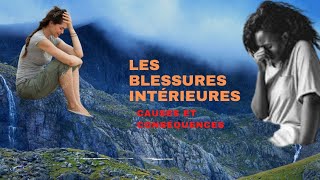 Les causes et les conséquences des blessures intérieures [upl. by Ahsiuqat]