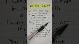 On The Ground Lyrics [upl. by Lilybel438]