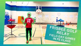 Field Day Games in PE Class  Frisbee Golf Relay [upl. by Haliehs]