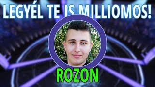 Legyél Te is Milliomos Rozon [upl. by Aubert]