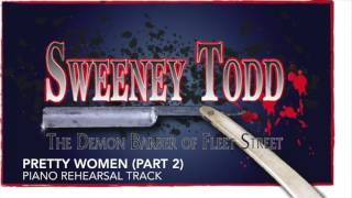 Pretty Women Part 2  Sweeney Todd  Piano AccompanimentRehearsal Track [upl. by Ferrell147]