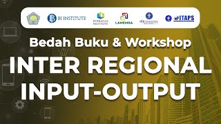 Bedah Buku amp Workshop Inter Regional InputOutput [upl. by Auqinaj]