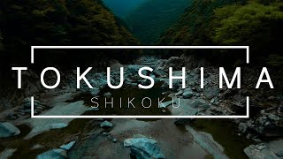 A Journey Through SHIKOKU  TOKUSHIMA [upl. by Sherj]