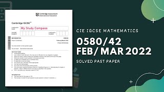 058042FM22  Easy Step by Step Solutions  CIE IGCSE MATHS PAPER 4 EXTENDED FEBMARCH 2022 [upl. by Yrogreg]