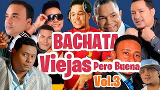 Bachata Viejas Pero Buena Vol3  Mezclando En Vivo  Sin Payola 🥃 [upl. by Ena]