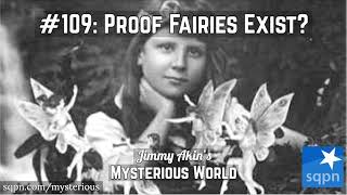 Photo Proof of the Cottingley Fairies Existence  Jimmy Akins Mysterious World [upl. by Anitnatsnoc]