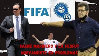 Sáenz MARINERO y LA FESFUT Nuevamente En Problemas [upl. by Gareth]