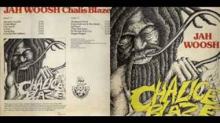 Jah Woosh 1976 Chalice Blaze A1 Shouldnt Say No [upl. by Harras]