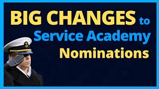 BIG CHANGES to 2025 Service Academy Nominations [upl. by Sharl]