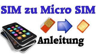 Anleitung Sim Karte zu Micro Sim Karte zuschneiden [upl. by Lilllie322]