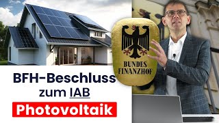 Photovoltaik BFH zur Rückgängigmachung von Investitionsabzugsbeträgen IAB [upl. by Gerstner]