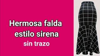 Falda tipo sirena  SIN TRAZO  paso a paso [upl. by Cornela]