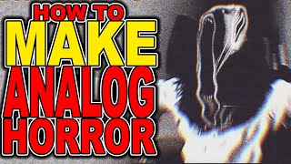 How to make Analog Horror [upl. by Yantruoc]