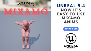 Unreal 54 New way to import and retarget mixamo animations without external tools [upl. by Skinner]