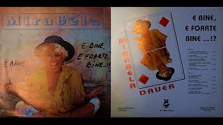 Mirabela Dauer ‎– E Bine E Foarte Bine  ALBUM  1992 [upl. by Binny]