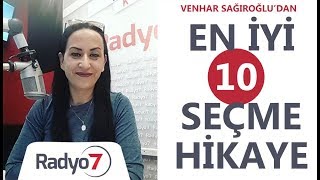 En İyi 10 Seçme Hikaye Kesintisiz  VENHAR SAĞIROĞLU [upl. by Kinchen]