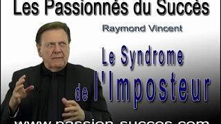 Le Syndrome de lImposteur par Ray Vincent [upl. by Gerdy]