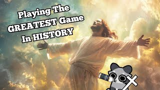 Playing the GREATEST Game EVER  Jesus Christ Simulator [upl. by Ecinnahs]