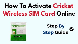 How To Activate Cricket Wireless SIM Card Online [upl. by Viviana]