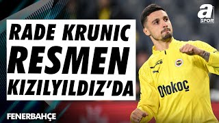 Rade Krunic Bonservisiyle Kızılyıldızda  A Spor  Transfer Raporu  03092024 [upl. by Sully]