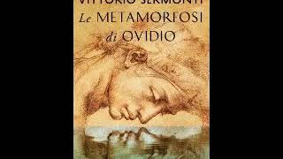 Le Metamorfosi di Ovidio Vittorio Sermonti Libro secondo vv 401 707 [upl. by Lula325]