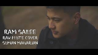 Ram Sailee Raw Flute Cover By Suman Maharjan [upl. by Idnek478]