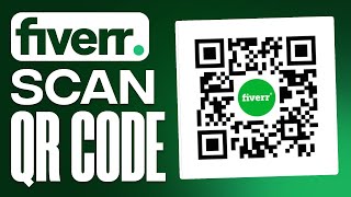 How To Scan Fiverr Qr Code Full Tutorial [upl. by Enerehs815]