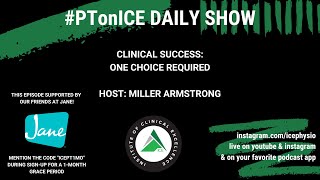 PTonICE Daily Show  Clinical success one choice required  ClinicalTuesday [upl. by Bergh]