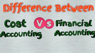 Difference Between Cost Accounting And Financial Accounting [upl. by Ahsinoj]