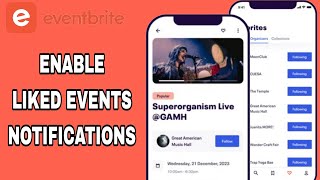 How To Enable Liked Events Notifications On Eventbrite App [upl. by Krefetz]