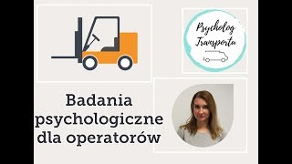 Badania psychologiczna dla operatora [upl. by Iram]