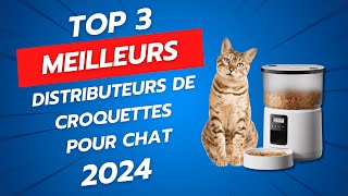 TOP 3  MEILLEURS DISTRIBUTEURS DE CROQUETTES POUR CHAT 2024  PETKIT BEMOONY PETLIBRO PHILIPS [upl. by Derian]