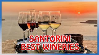 Santorini’s BEST WINES and WINERIES Complete Guide [upl. by Azilanna]