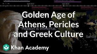 Golden Age of Athens Pericles and Greek Culture  World History  Khan Academy [upl. by Linnet]