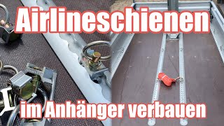 Motorradanhänger 20 Airlineschienen im Stema FT 750 einbauen  geklebt und geschraubt [upl. by Beutler]