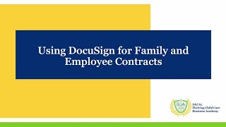 Using DocuSign for Family and Employee Contracts [upl. by Ellenehs]