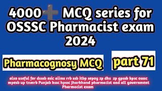 ossscpharmacistexam2024pharmacognosytopicwisemcq3991to4054dsssbesicaiimsrrbzpjsscossc [upl. by Feetal131]