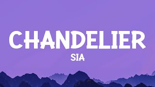 Sia  Chandelier Lyrics [upl. by Kire]