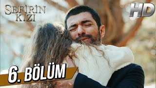 Sefirin Kızı 6 Bölüm Full HD [upl. by Atteram]