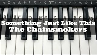 Something Just Like This  The Chainsmokers amp Coldplay  Easy Keyboard Tutorial With Notes [upl. by Kala]