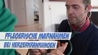 Pflegerische Maßnahmen bei Herzerkrankungen  Pflegeexamen  Pflege Kanal [upl. by Selokcin670]