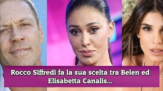 Rocco Siffredi fa la sua scelta tra Belen ed Elisabetta Canalis [upl. by Sirref840]