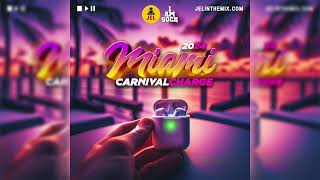 2024 Miami Carnival Charge Mixed by DJ Jel [upl. by Silbahc]