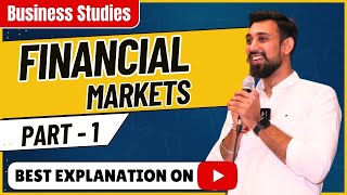 Chapter 10  Financial Markets  Business Studies  Class 12  Part 1 [upl. by Yerffeg644]