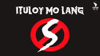 Siakol  Ituloy Mo Lang Karaoke  Instrumental [upl. by Ecyak]